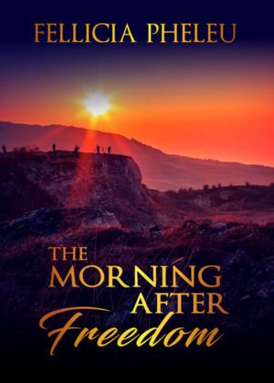 The Morning After Freedom