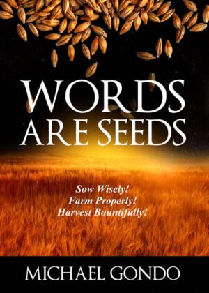 Words Are Seeds