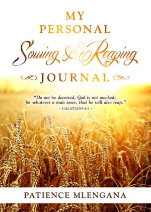 My Personal Sowing And Reaping Journal