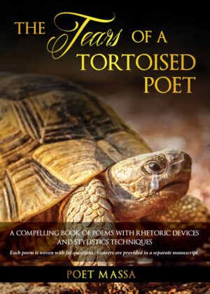 The Tears Of A Tortoised Poet