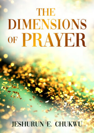 The Dimensions Of Prayer