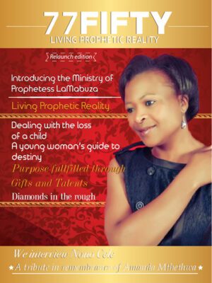 77 Fifty Living Prophetic Reality Magazine (Relaunch Edition)