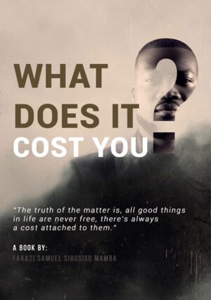 What Does It Cost You?